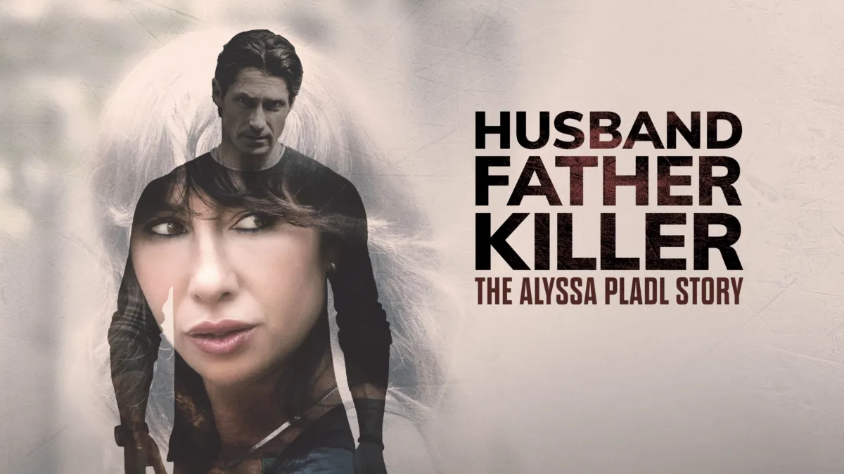 Husband, Father, Killer: The Alyssa Pladl Story poster — movie on Disney+