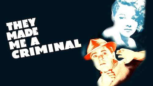 They Made Me a Criminal poster — movie on Max