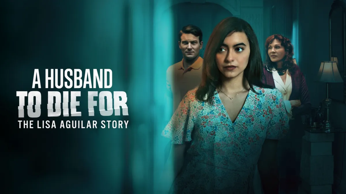 A Husband to Die For: The Lisa Aguilar Story poster — movie on Disney+