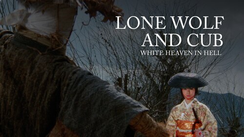 Lone Wolf and Cub: White Heaven in Hell poster — movie on Max