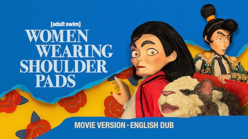 Women Wearing Shoulder Pads: English Dub, Movie-Length Version poster — movie on Max