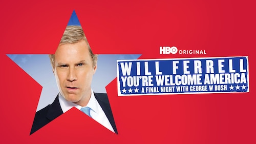 Will Ferrell: You're Welcome America. A Final Night With George W Bush poster — movie on Max