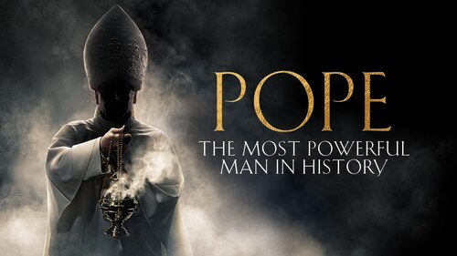Pope: The Most Powerful Man in History poster — TV series on Max