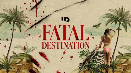Fatal Destination poster — TV series on Max