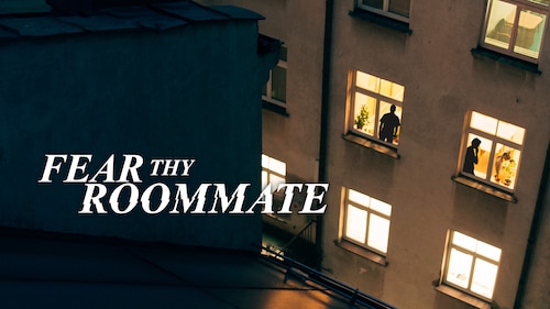Fear Thy Roommate poster — TV series on Max