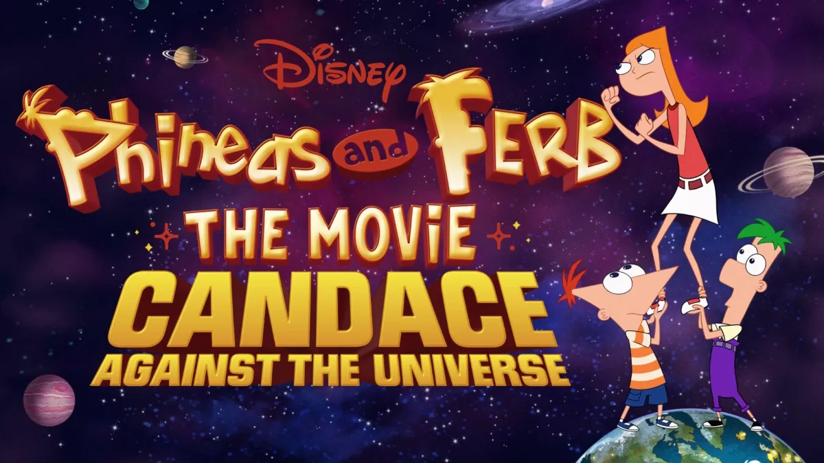 Phineas and Ferb The Movie: Candace Against the Universe poster — movie on Disney+