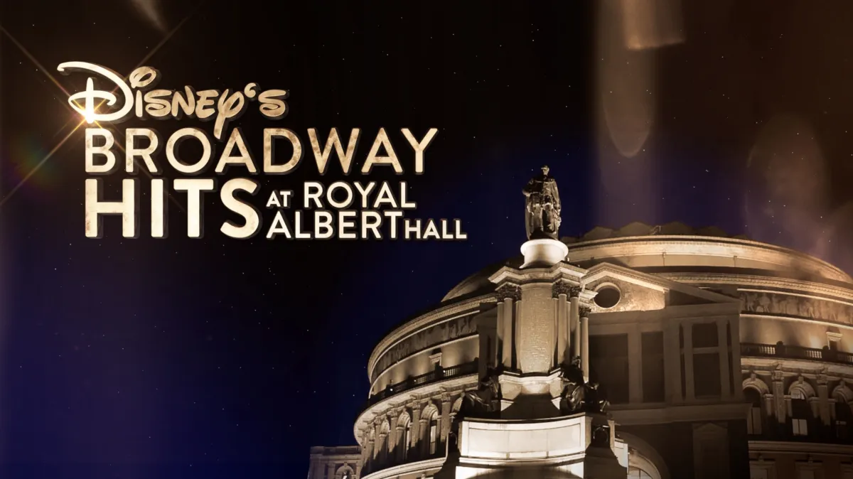 Disney's Broadway Hits at London's Royal Albert Hall poster — movie on Disney+