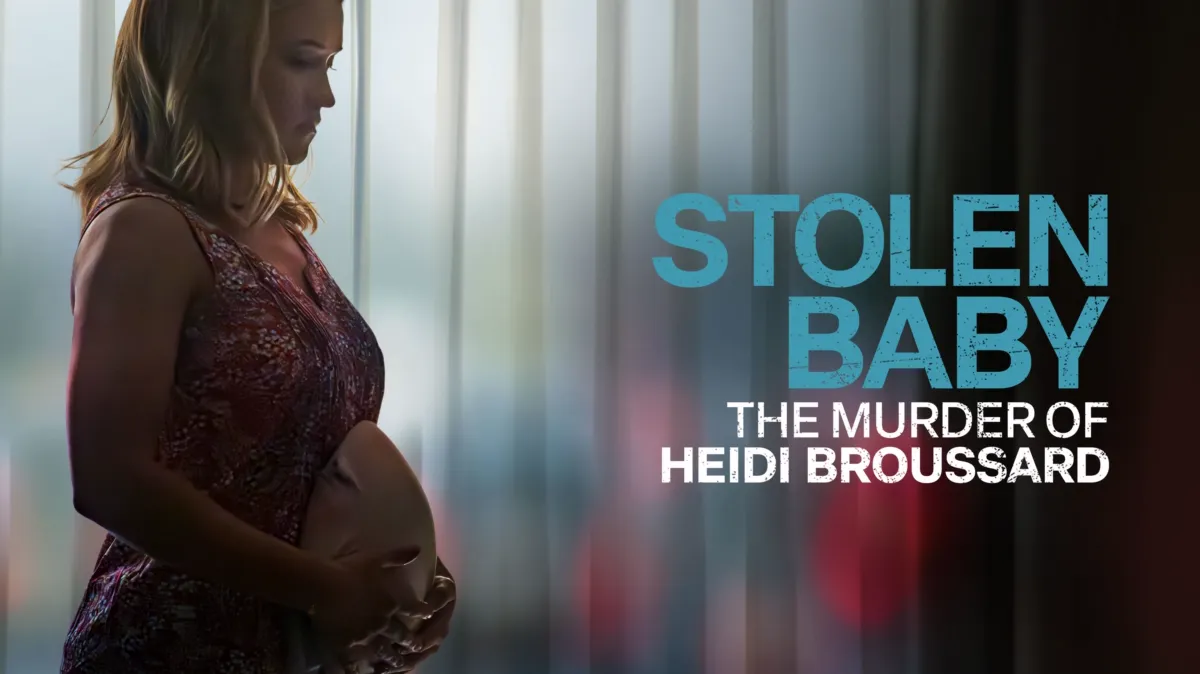 Stolen Baby: The Murder of Heidi Broussard poster — movie on Disney+