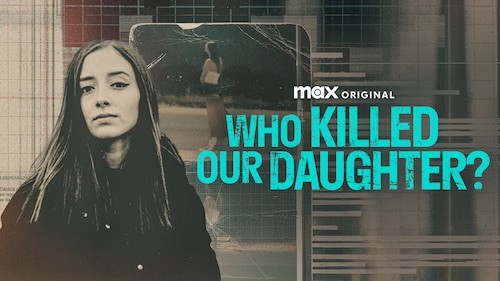 Who Killed Our Daughter? poster — TV series on Max