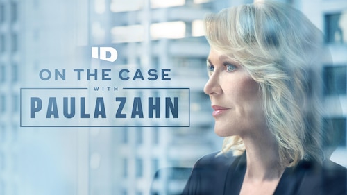 On the Case with Paula Zahn poster — TV series on Max