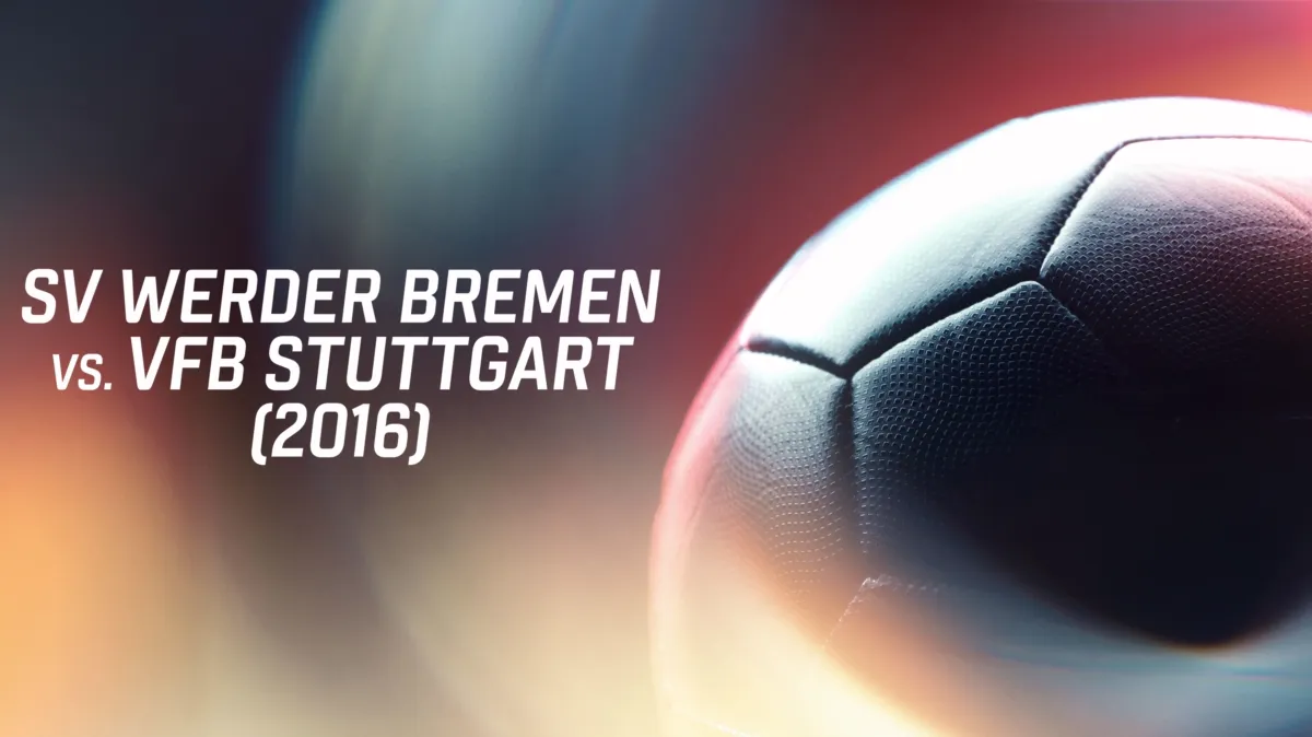 Sv Werder Bremen vs. Vfb Stuttgart poster — movie on Disney+