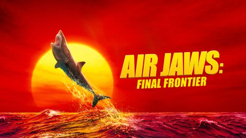 Air Jaws: Final Frontier poster — movie on Max