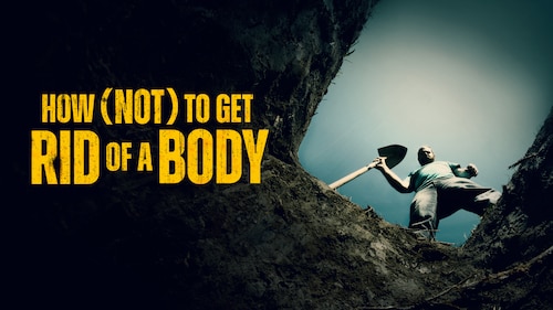 How (Not) to Get Rid of a Body poster — TV series on Max