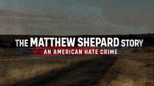 The Matthew Shepard Story: An American Hate Crime poster — movie on Max