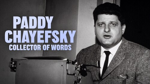 Paddy Chayefsky: Collector of Words poster — movie on Max